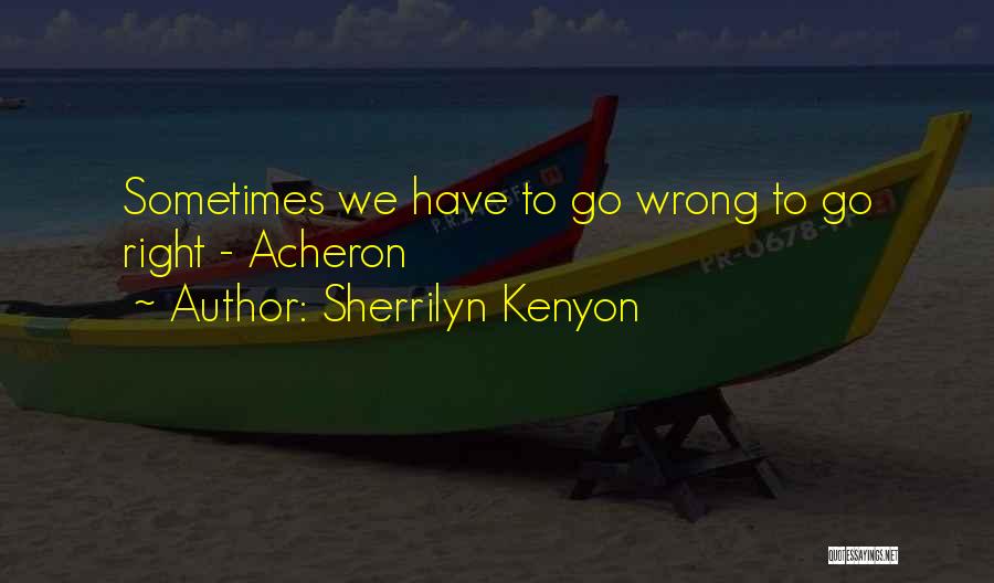 Inspirational Sherrilyn Kenyon Quotes By Sherrilyn Kenyon