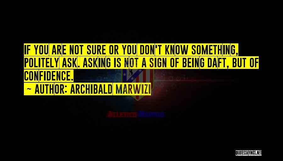 Inspirational Sign-off Quotes By Archibald Marwizi