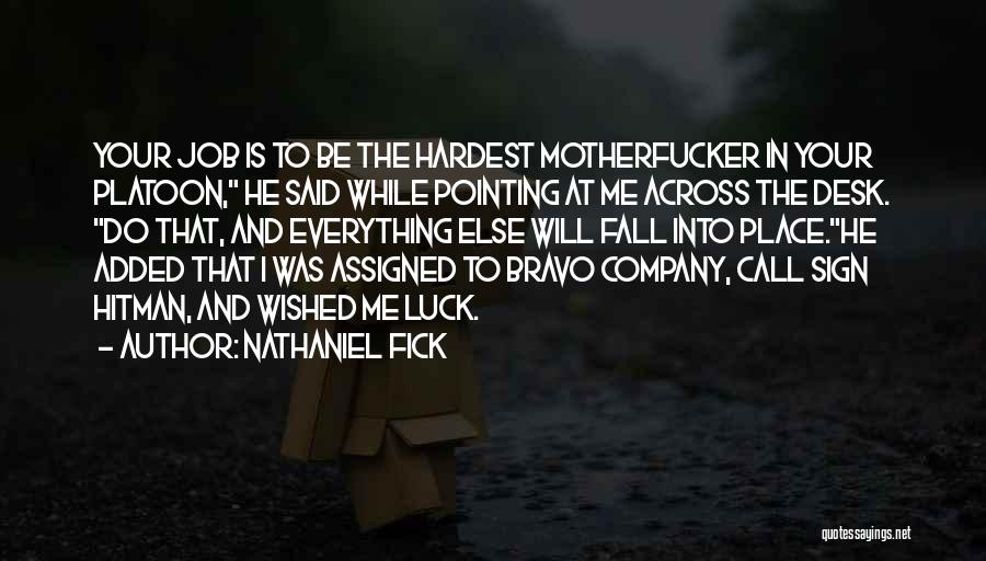 Inspirational Sign-off Quotes By Nathaniel Fick