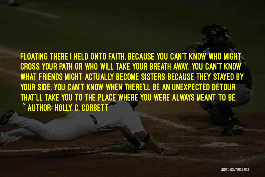 Inspirational Sisters Quotes By Holly C. Corbett