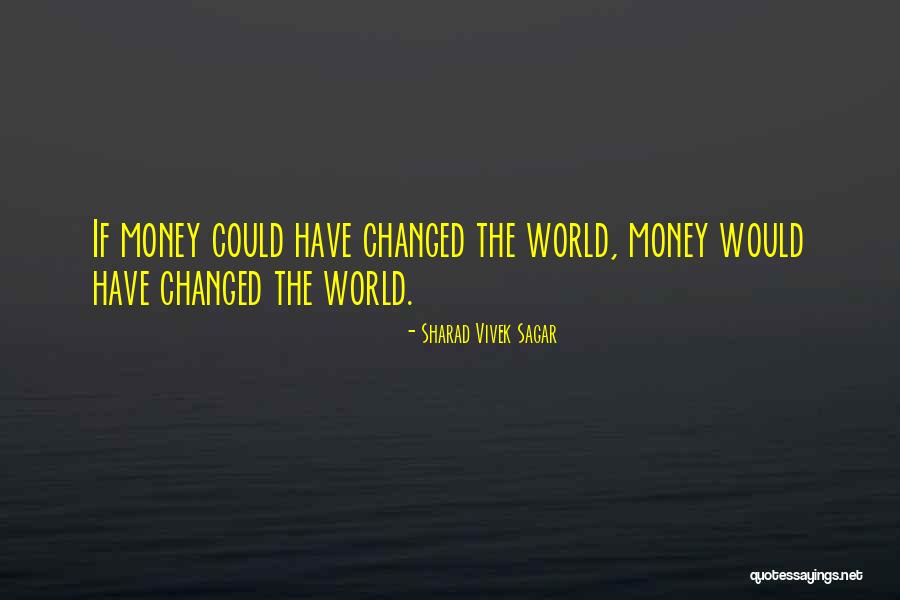 Inspirational Social Quotes By Sharad Vivek Sagar Inspirational Social Quotes By Sharad Vivek Sagar
