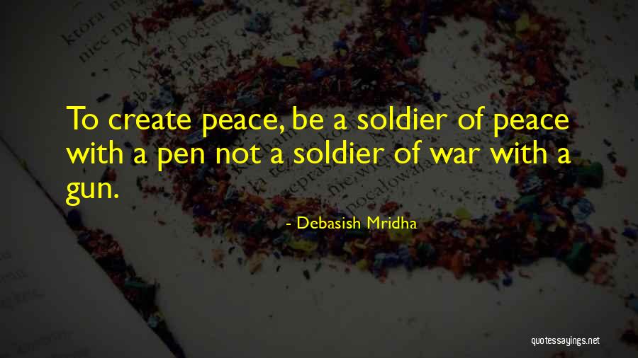 Inspirational Soldier Quotes By Debasish Mridha Inspirational Soldier Quotes By Debasish Mridha