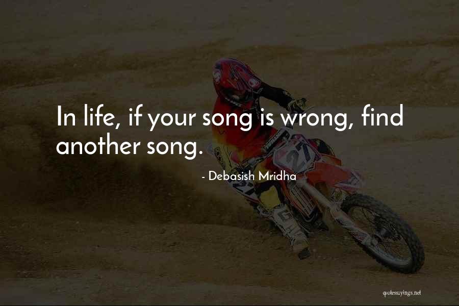 Inspirational Song Quotes By Debasish Mridha