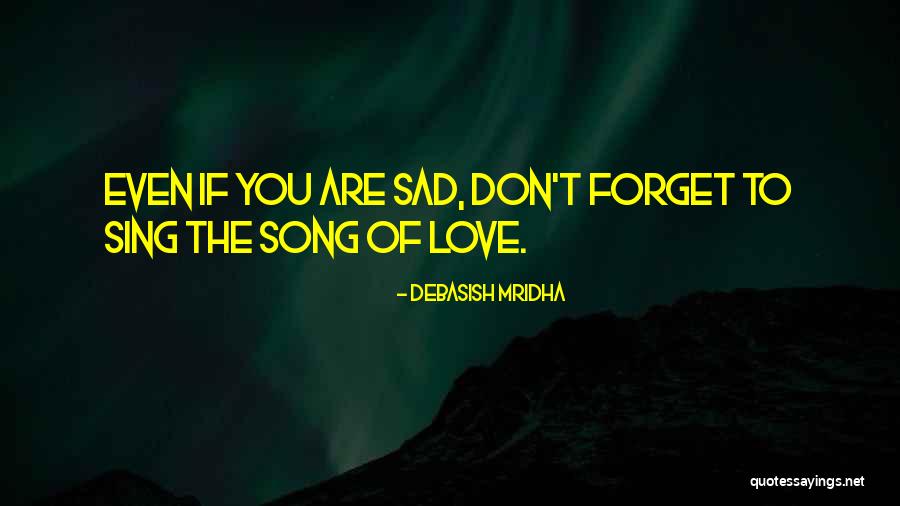 Inspirational Song Quotes By Debasish Mridha Inspirational Song Quotes By Debasish Mridha