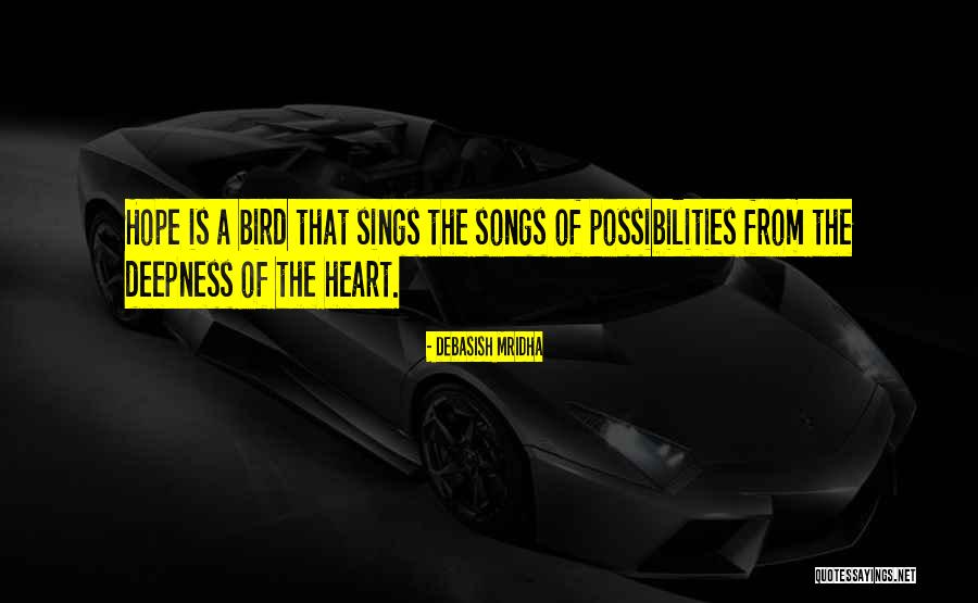 Inspirational Songs Quotes By Debasish Mridha Inspirational Songs Quotes By Debasish Mridha