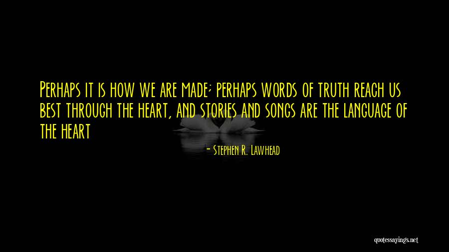 Inspirational Songs Quotes By Stephen R. Lawhead Inspirational Songs Quotes By Stephen R. Lawhead
