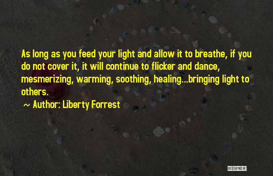 Inspirational Soothing Quotes By Liberty Forrest