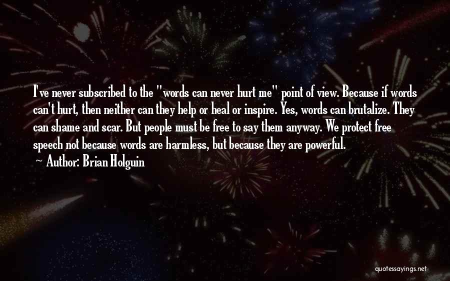 Inspirational Speech Quotes By Brian Holguin