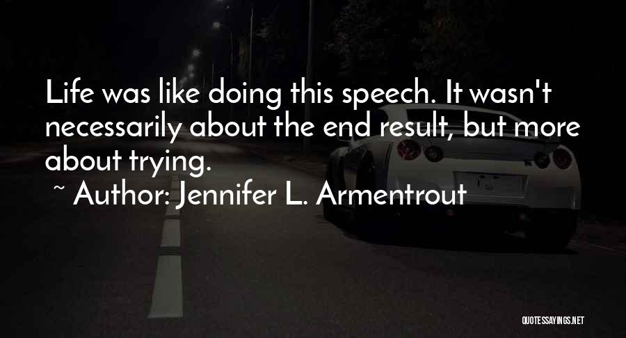 Inspirational Speech Quotes By Jennifer L. Armentrout