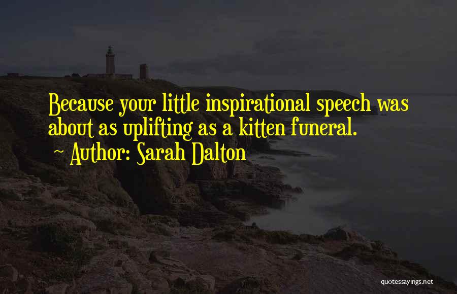 Inspirational Speech Quotes By Sarah Dalton