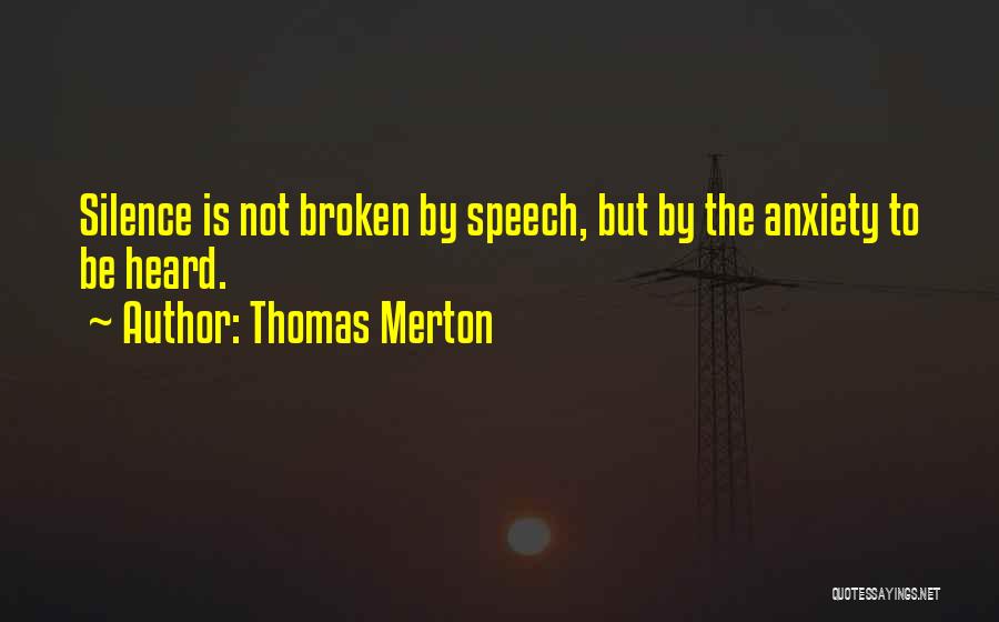 Inspirational Speech Quotes By Thomas Merton