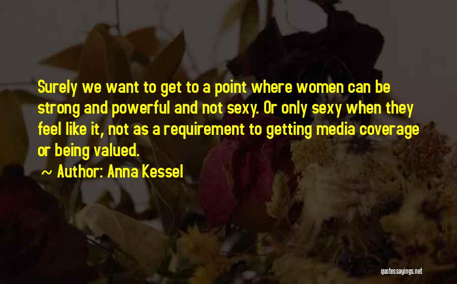 Inspirational Sport Quotes By Anna Kessel