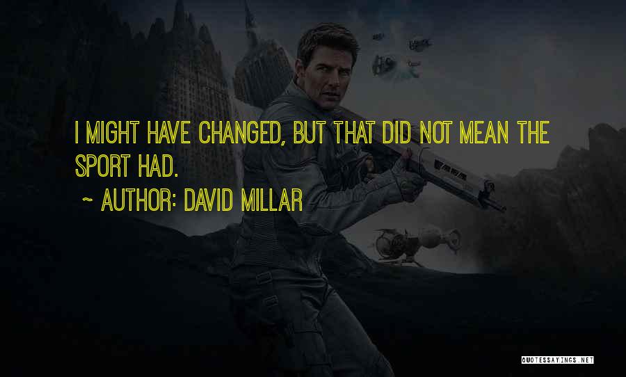 Inspirational Sport Quotes By David Millar