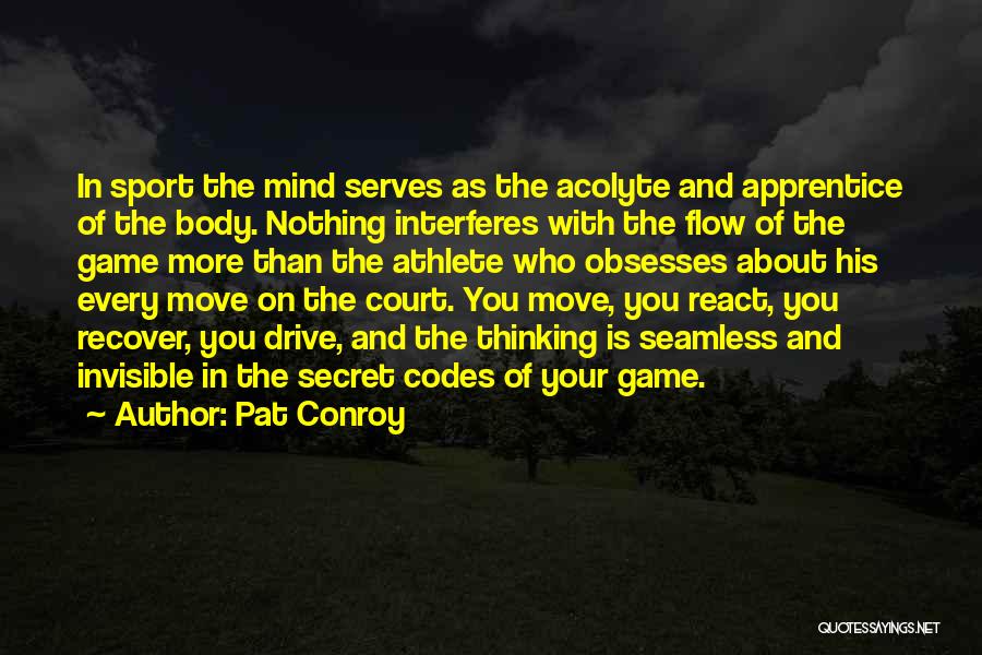 Inspirational Sport Quotes By Pat Conroy