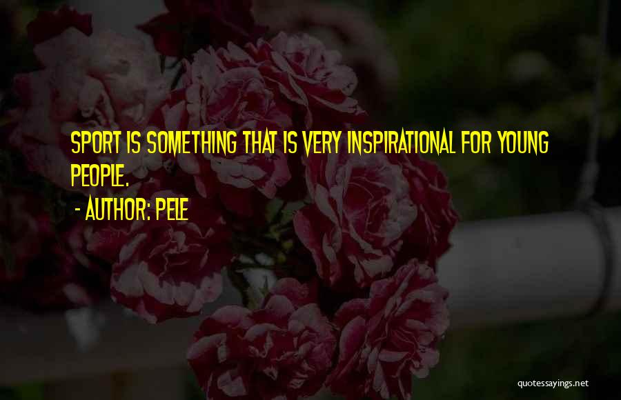 Inspirational Sport Quotes By Pele