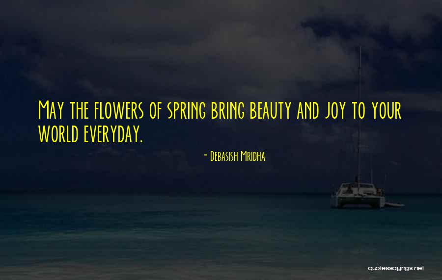 Inspirational Spring Quotes By Debasish Mridha Inspirational Spring Quotes By Debasish Mridha