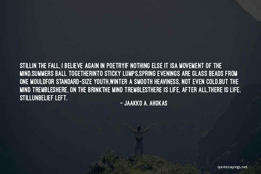 Inspirational Spring Quotes By Jaakko A. Ahokas Inspirational Spring Quotes By Jaakko A. Ahokas