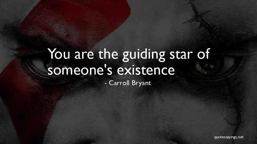 Inspirational Star Quotes By Carroll Bryant