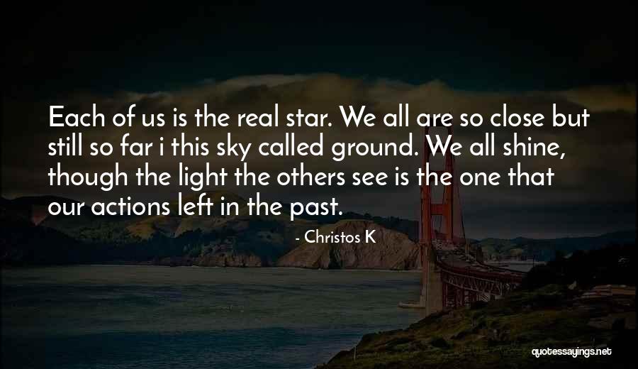 Inspirational Star Quotes By Christos K