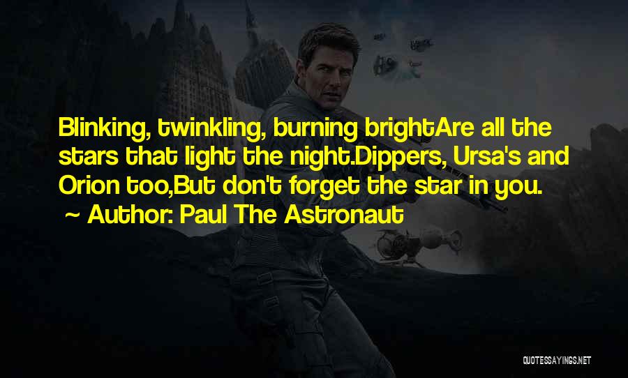 Inspirational Star Quotes By Paul The Astronaut
