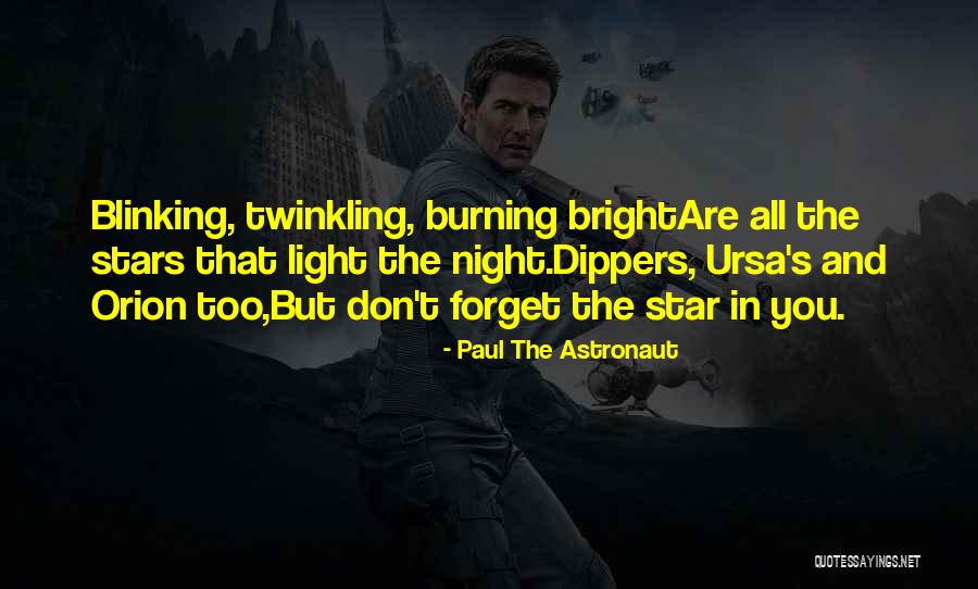 Inspirational Star Quotes By Paul The Astronaut