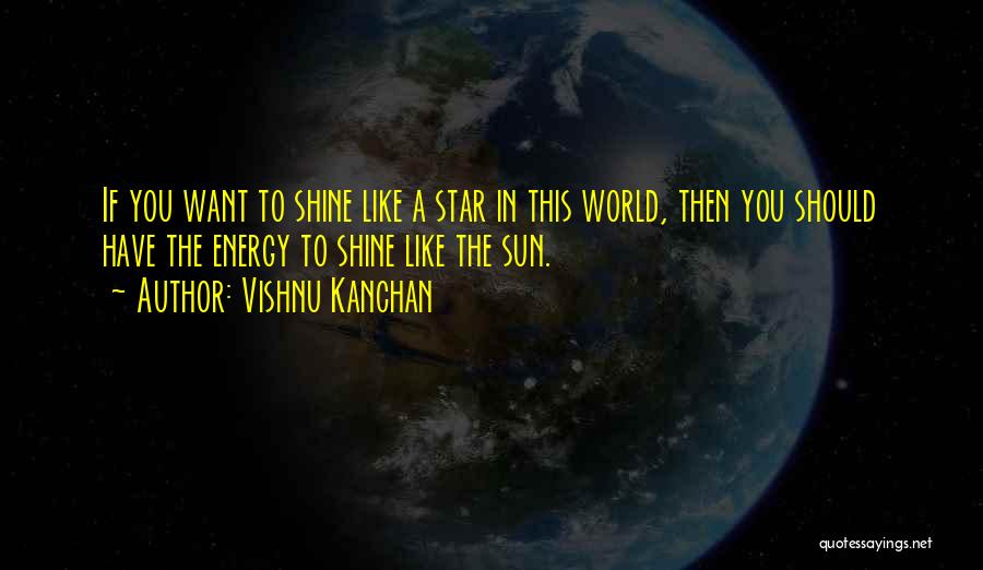 Inspirational Star Quotes By Vishnu Kanchan