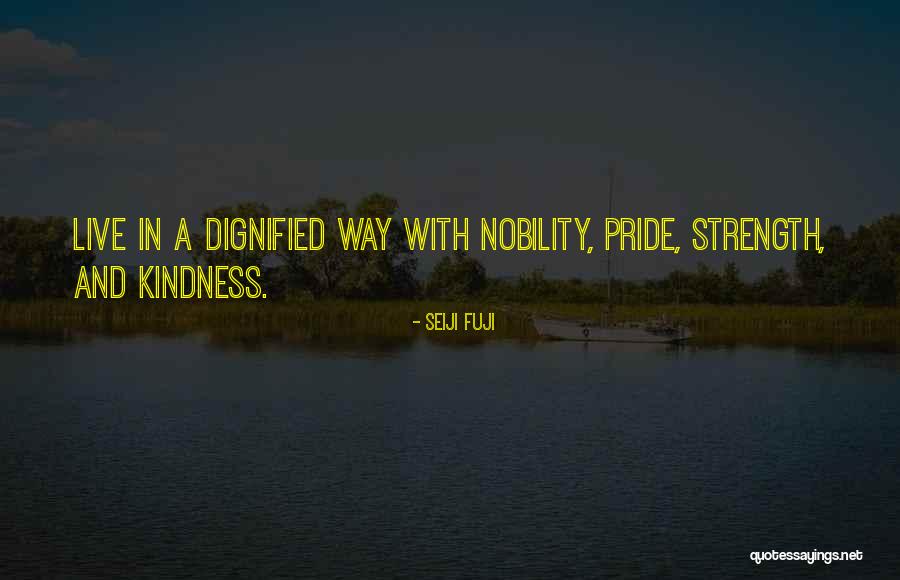 Inspirational Strength Life Quotes By Seiji Fuji Inspirational Strength Life Quotes By Seiji Fuji