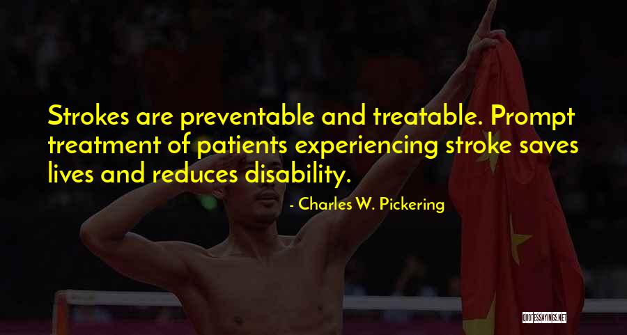 Inspirational Strokes Quotes By Charles W. Pickering Inspirational Strokes Quotes By Charles W. Pickering