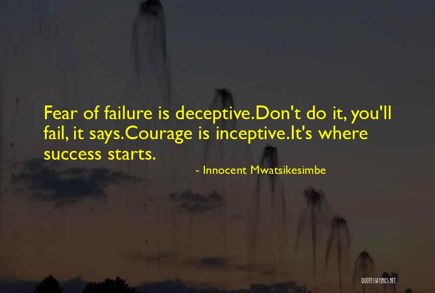 Inspirational Success Fail Quotes By Innocent Mwatsikesimbe Inspirational Success Fail Quotes By Innocent Mwatsikesimbe