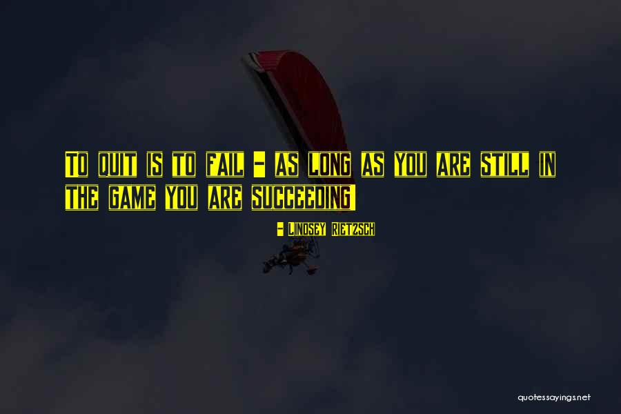 Inspirational Success Fail Quotes By Lindsey Rietzsch Inspirational Success Fail Quotes By Lindsey Rietzsch