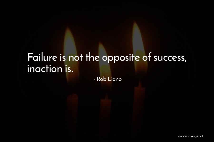 Inspirational Success Fail Quotes By Rob Liano Inspirational Success Fail Quotes By Rob Liano