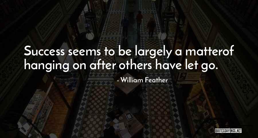 Inspirational Success Quotes By William Feather Inspirational Success Quotes By William Feather
