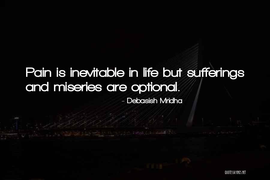 Inspirational Sufferings Quotes By Debasish Mridha Inspirational Sufferings Quotes By Debasish Mridha
