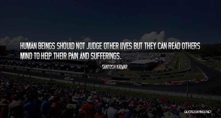 Inspirational Sufferings Quotes By Santosh Kalwar Inspirational Sufferings Quotes By Santosh Kalwar