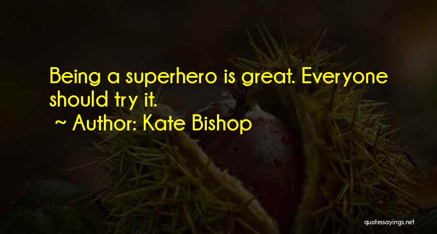 Inspirational Superhero Quotes By Kate Bishop