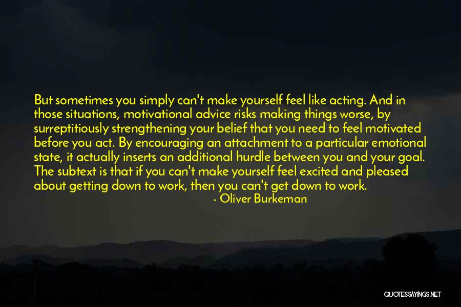 Inspirational Tacos Quotes By Oliver Burkeman Inspirational Tacos Quotes By Oliver Burkeman