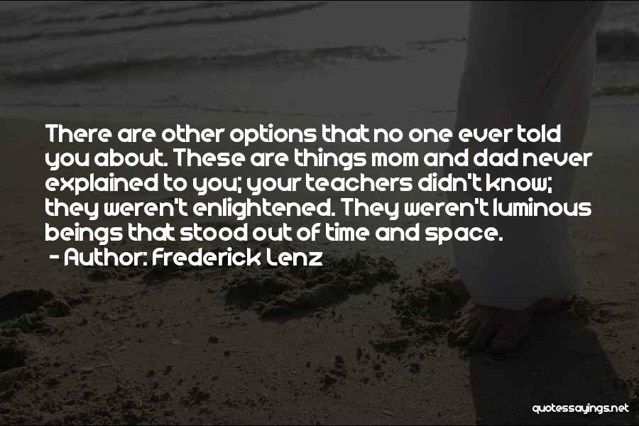 Inspirational Teachers Quotes By Frederick Lenz