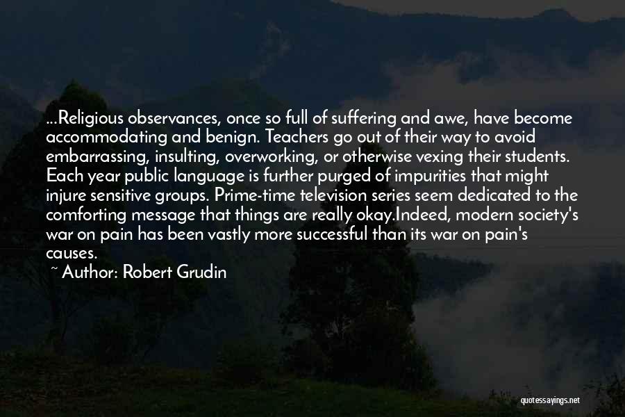 Inspirational Teachers Quotes By Robert Grudin