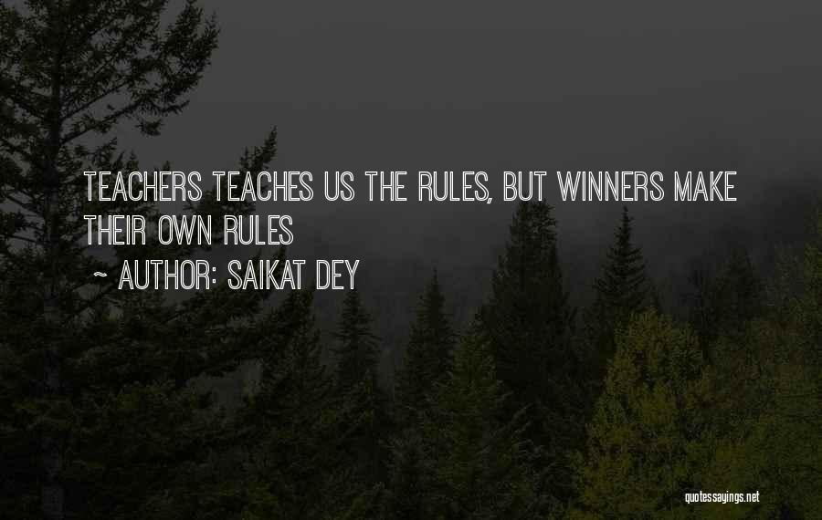 Inspirational Teachers Quotes By Saikat Dey