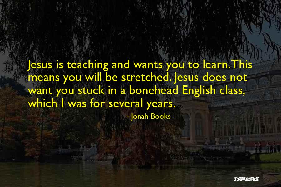 Inspirational Teaching Quotes By Jonah Books Inspirational Teaching Quotes By Jonah Books