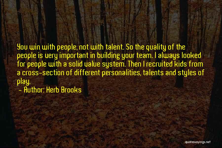 Inspirational Team Building Quotes By Herb Brooks