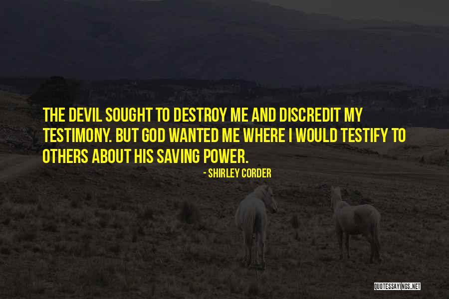 Inspirational Testimony Quotes By Shirley Corder Inspirational Testimony Quotes By Shirley Corder