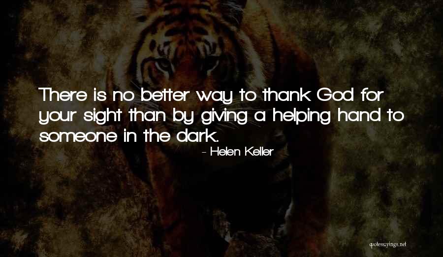 Inspirational Thank You God Quotes By Helen Keller Inspirational Thank You God Quotes By Helen Keller