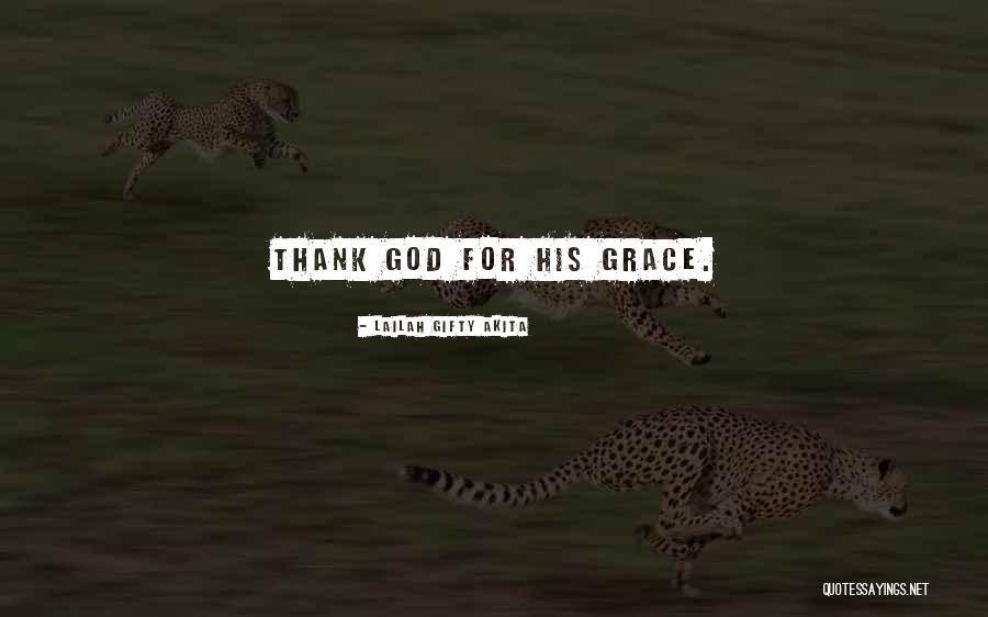 Inspirational Thank You God Quotes By Lailah Gifty Akita Inspirational Thank You God Quotes By Lailah Gifty Akita