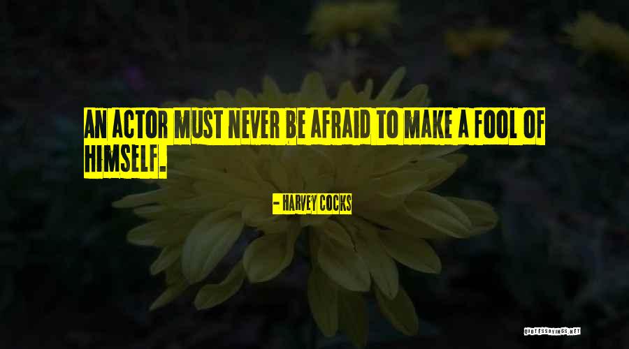 Inspirational Theatre Quotes By Harvey Cocks Inspirational Theatre Quotes By Harvey Cocks
