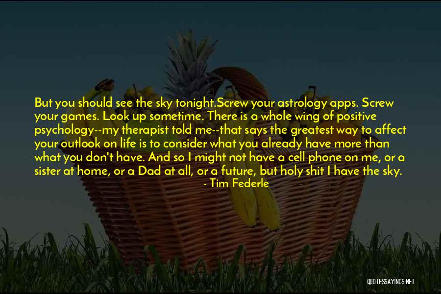 Inspirational Therapist Quotes By Tim Federle Inspirational Therapist Quotes By Tim Federle