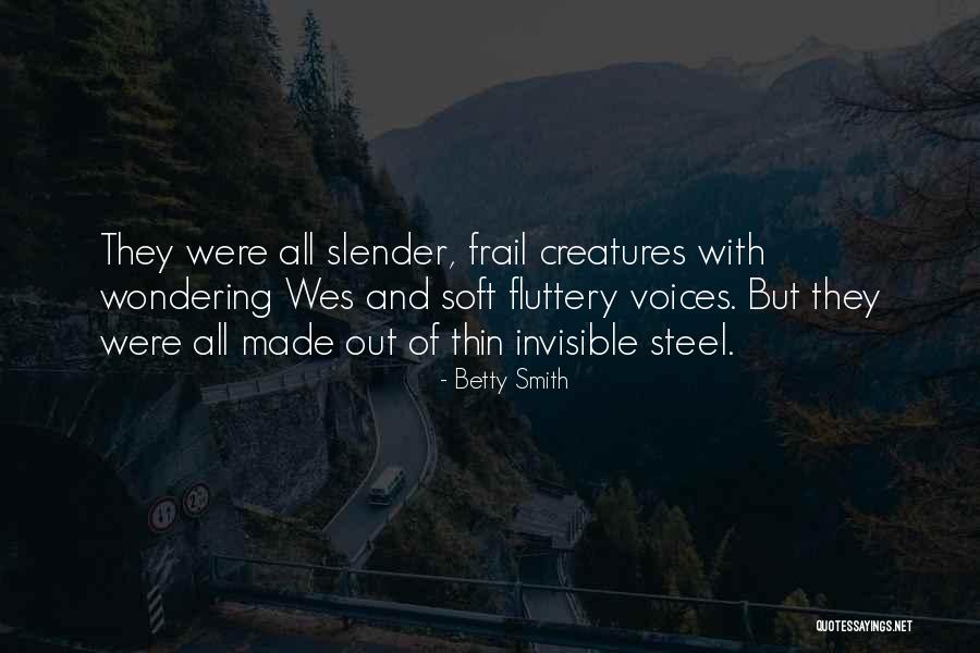 Inspirational Thin Quotes By Betty Smith