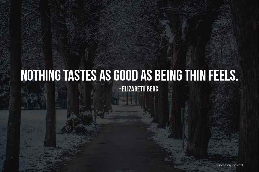 Inspirational Thin Quotes By Elizabeth Berg Inspirational Thin Quotes By Elizabeth Berg