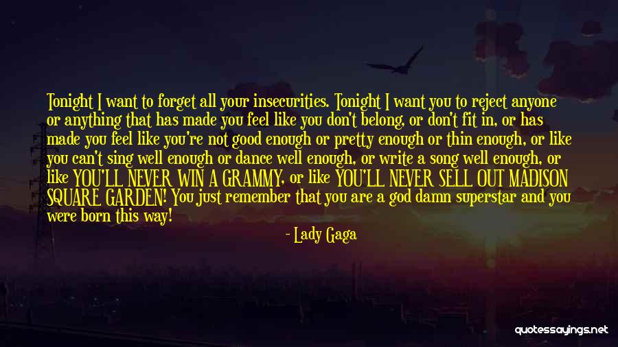 Inspirational Thin Quotes By Lady Gaga