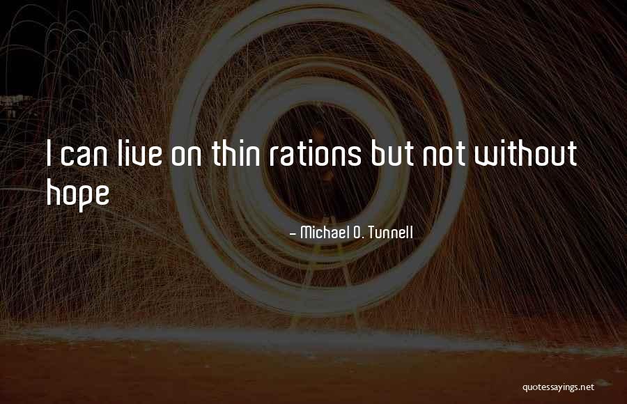 Inspirational Thin Quotes By Michael O. Tunnell Inspirational Thin Quotes By Michael O. Tunnell